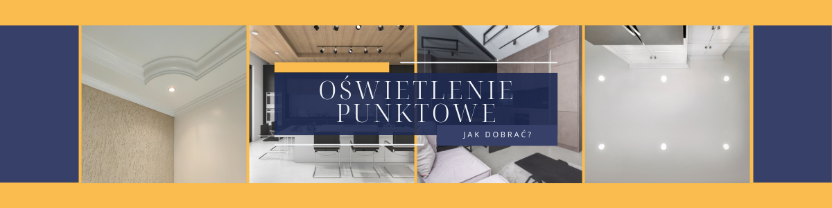 Jak dobrać oświetlenie punktowe