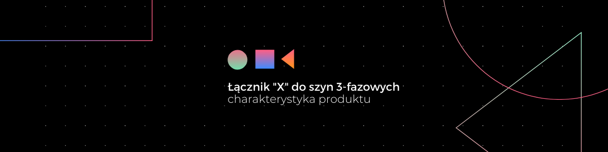 Łącznik „X” do szyn 3-fazowych