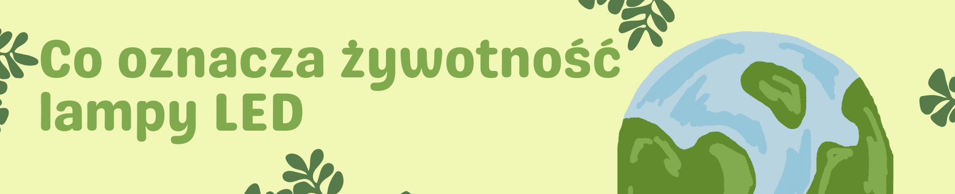 Co oznacza żywotność lampy LED