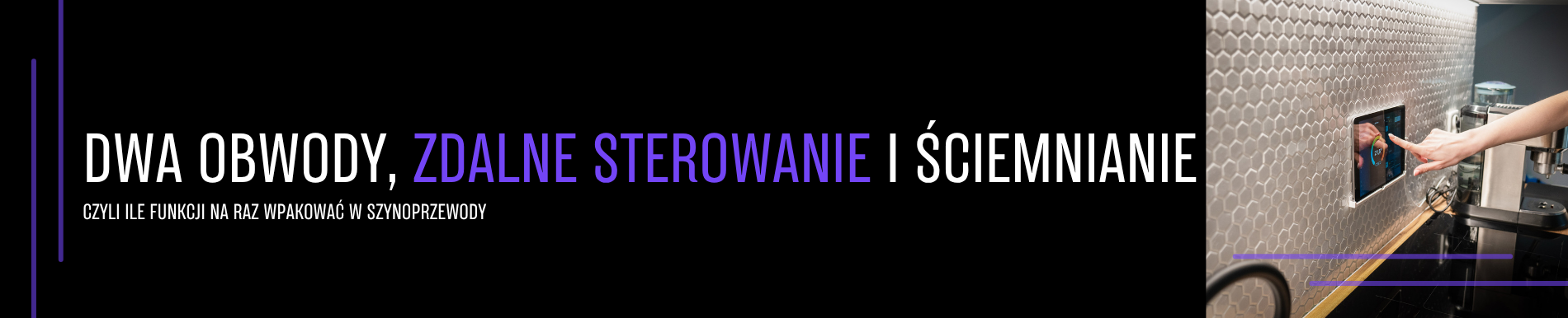 Kiedy przesadzamy z sterowaniem i podziałem szynoprzewodów