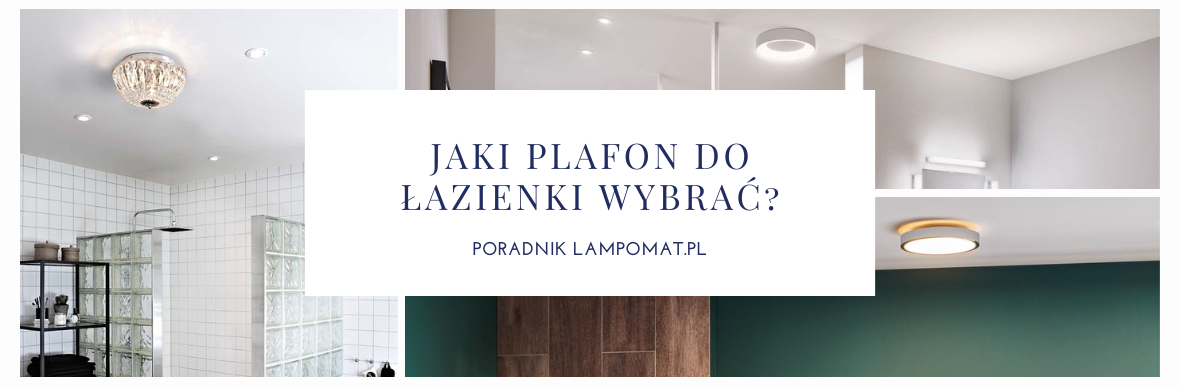 Jaki plafon do łazienki wybrać?